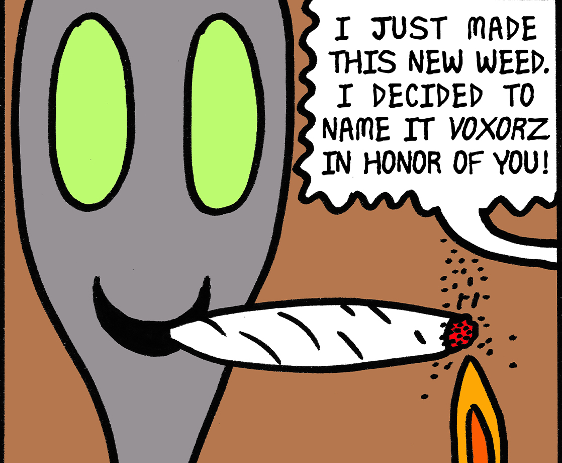 The High Life of Weed Dude Vol. 39: An Ancient Alien Wants to Sesh