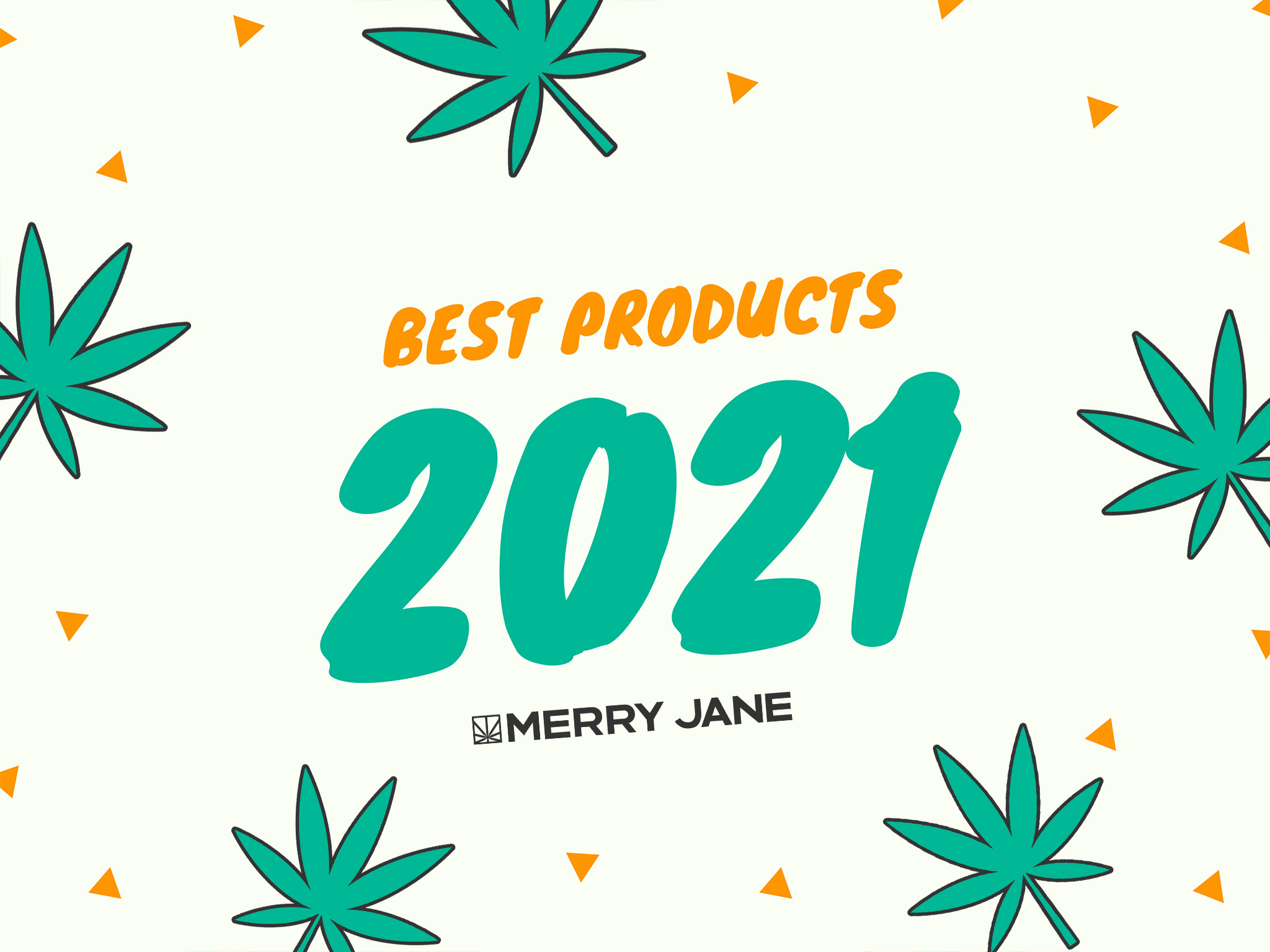 Here Are the Best Products and Services the Weed Industry Has to Offer in 2021