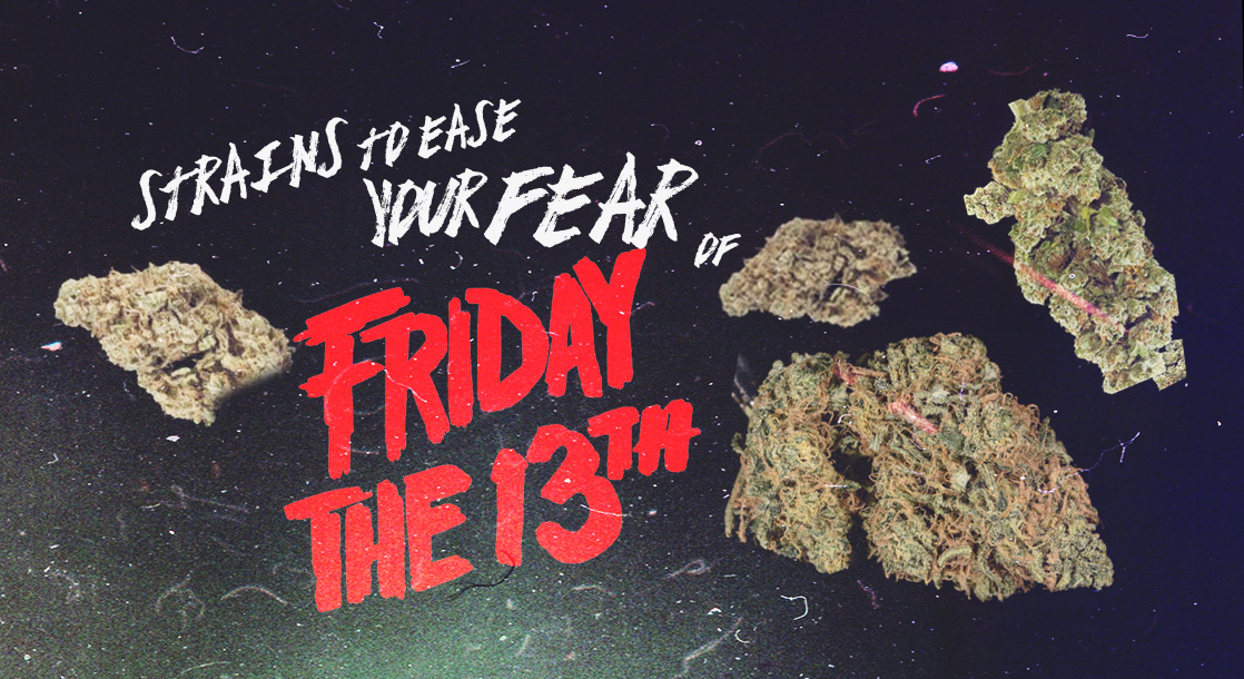 Friday the 13th: Top Strains to Ease Your Anxiety