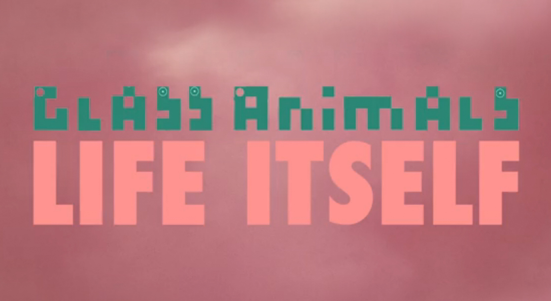 Glass Animals Release New Video for “Life Itself”