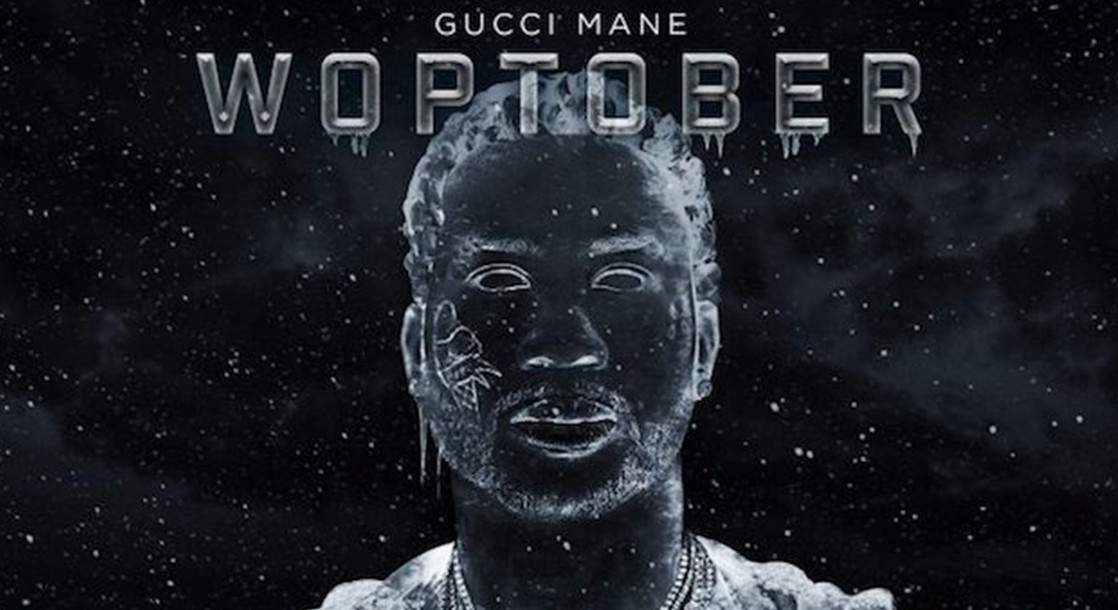 Gucci Mane Breaks the Winter Burr Out Early With New Album “WOPTOBER”