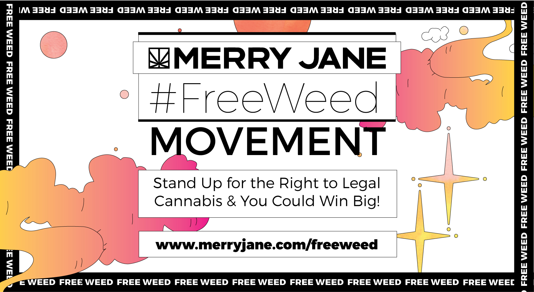 Join MERRY JANE’s #FreeWeed Movement: Stand Up for Legal Cannabis & Get Free Weed!