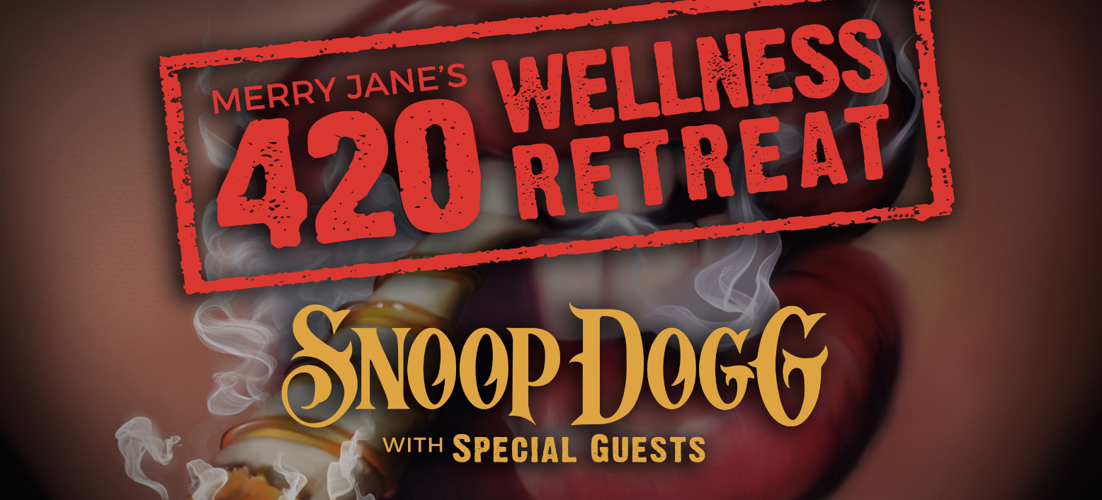 Special Guests of MERRY JANE’s 420 Wellness Retreat 2019