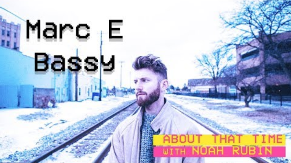 Marc E Bassy | ABOUT THAT TIME